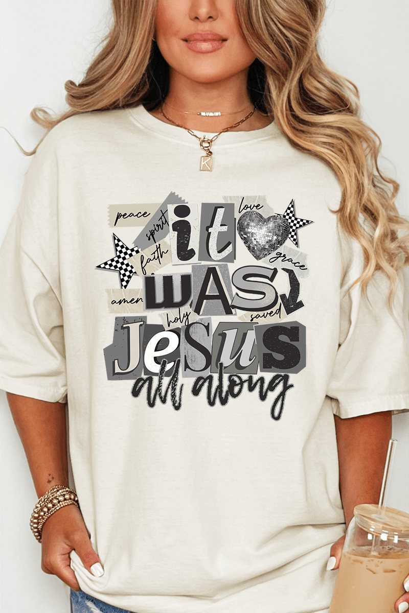 Monochromatic Jesus All Along Comfort Colors Adult Ring - Spun Cotton Tee - Wholesale Accessory Market