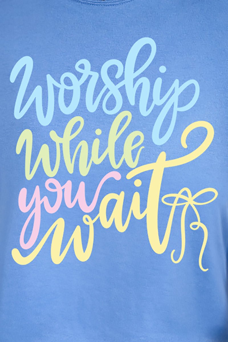 Worship While You Wait Comfort Colors Adult Ring - Spun Cotton Tee - Wholesale Accessory Market