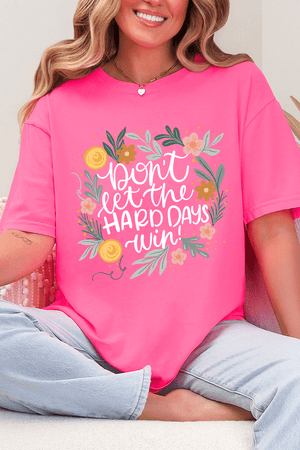 Don't Let The Hard Days Win Comfort Colors Adult Ring - Spun Cotton Tee - Wholesale Accessory Market