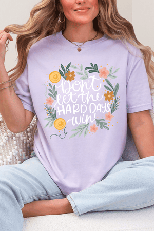 Don't Let The Hard Days Win Comfort Colors Adult Ring - Spun Cotton Tee - Wholesale Accessory Market