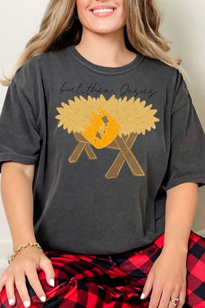 But Then Jesus Comfort Colors Adult Ring - Spun Cotton Tee - Wholesale Accessory Market