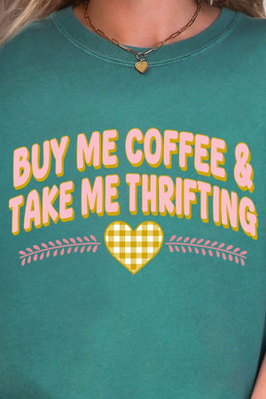 Buy Me Coffee & Take Me Thrifting Comfort Colors Adult Ring - Spun Cotton Tee - Wholesale Accessory Market