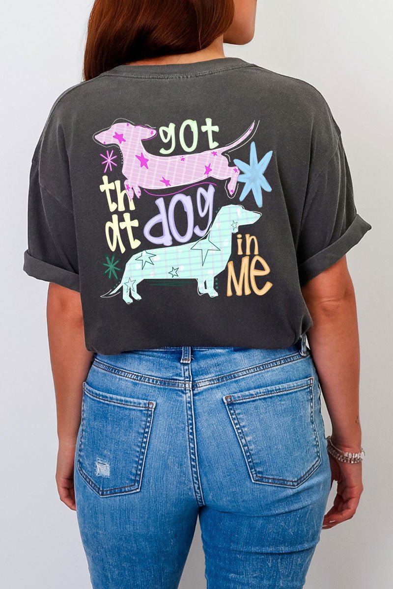 Got That Dog In Me Front & Back Comfort Colors Adult Ring-Spun Cotton Tee - Wholesale Accessory Market