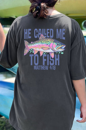 He Called Me To Fish Front & Back Comfort Colors Adult Ring - Spun Cotton Tee - Wholesale Accessory Market