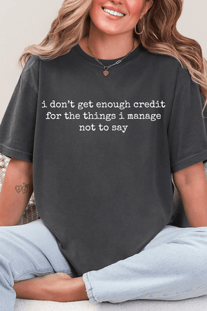 I Don't Get Enough Credit Comfort Colors Adult Ring - Spun Cotton Tee - Wholesale Accessory Market