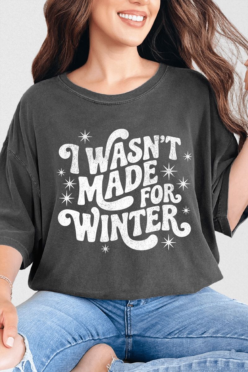Wasn't Made For Winter Comfort Colors Adult Ring - Spun Cotton Tee - Wholesale Accessory Market