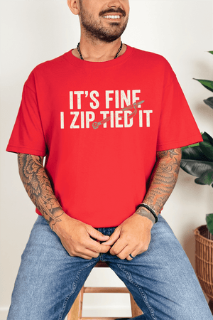 It's Fine I Zip Tied It Comfort Colors Adult Ring - Spun Cotton Tee - Wholesale Accessory Market