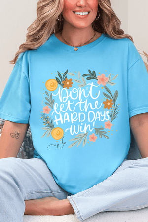 Don't Let The Hard Days Win Comfort Colors Adult Ring - Spun Cotton Tee - Wholesale Accessory Market