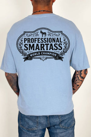 Professional Smartass Front & Back Comfort Colors Adult Ring - Spun Cotton Tee - Wholesale Accessory Market