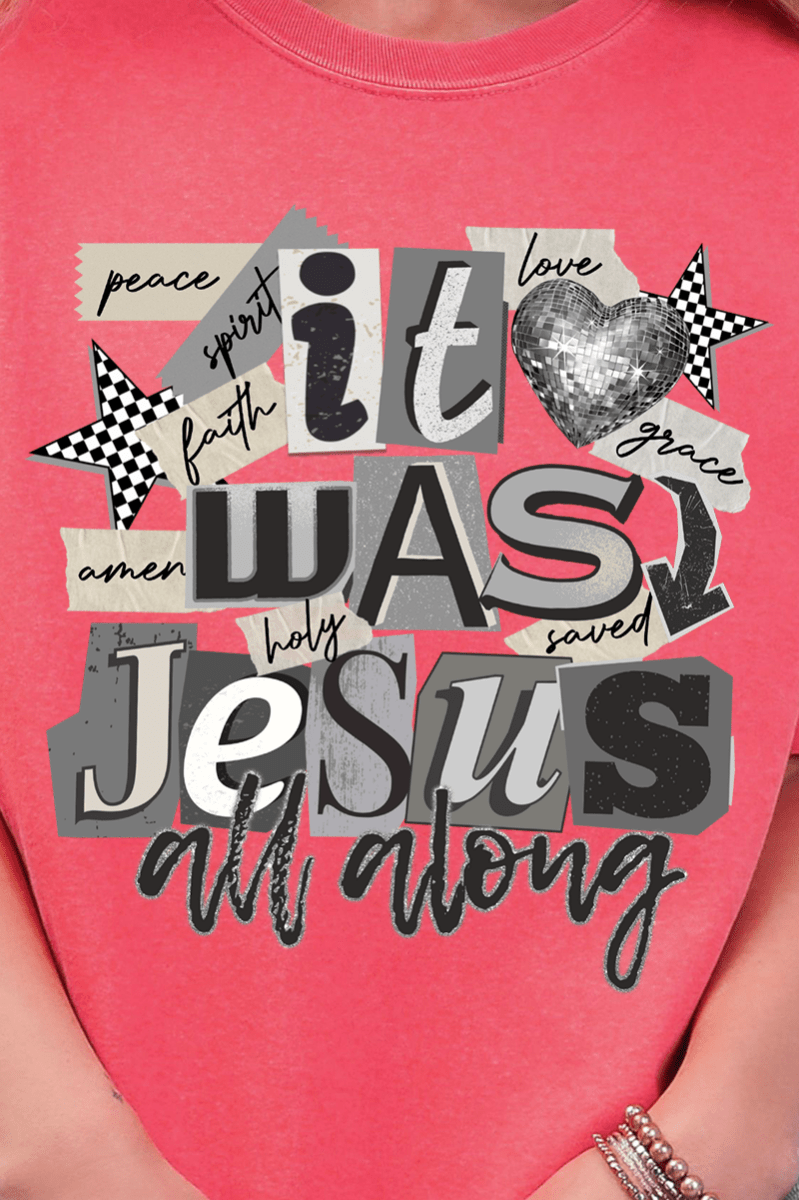 Monochromatic Jesus All Along Comfort Colors Adult Ring - Spun Cotton Tee - Wholesale Accessory Market