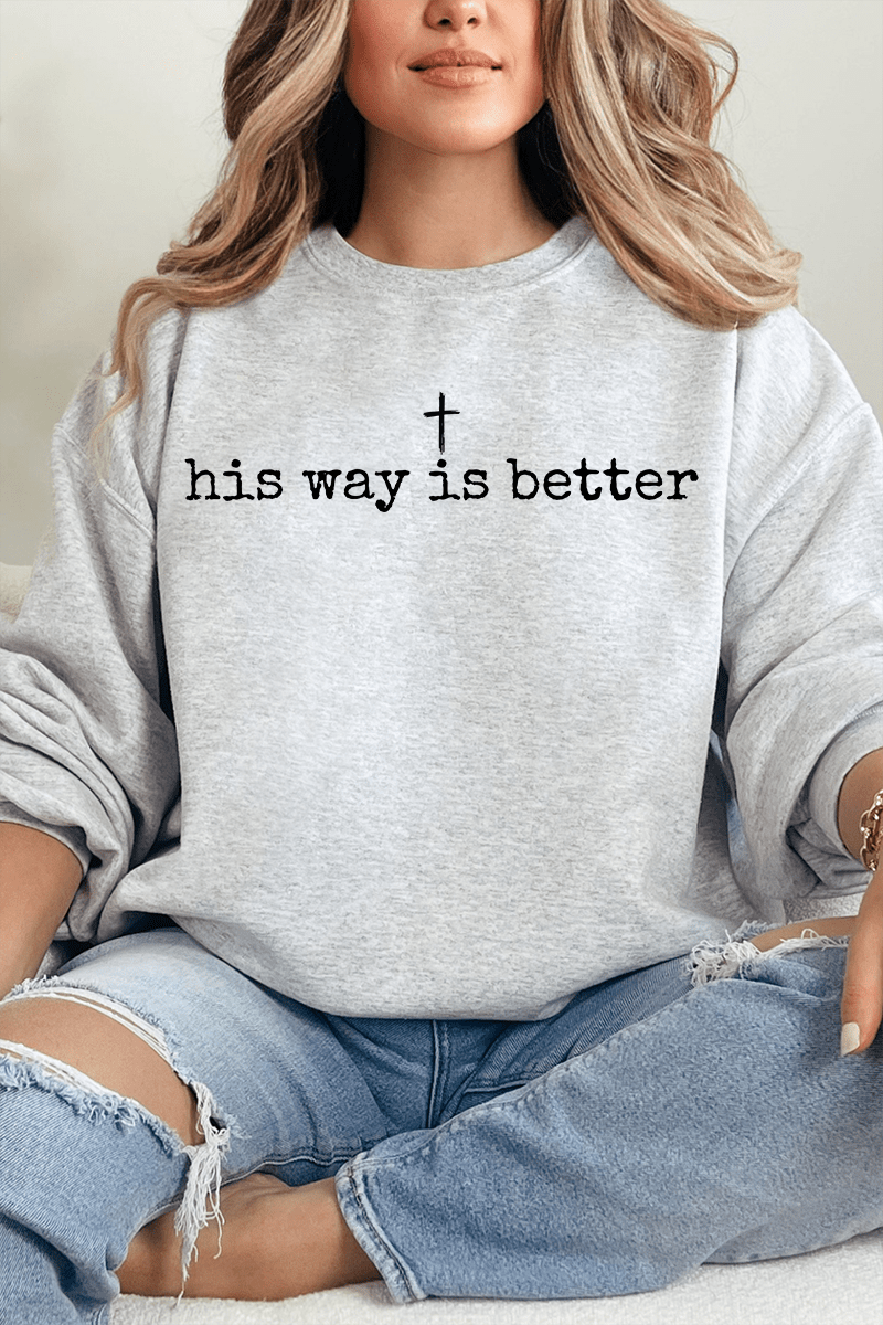 His Way Is Better Heavy - weight Crew Sweatshirt - Wholesale Accessory Market