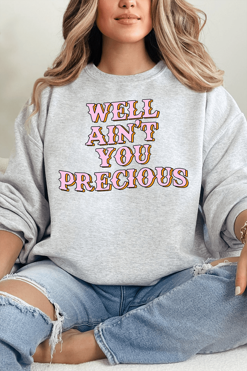 Well Ain't You Precious Heavy Blend Crew Sweatshirt - Wholesale Accessory Market