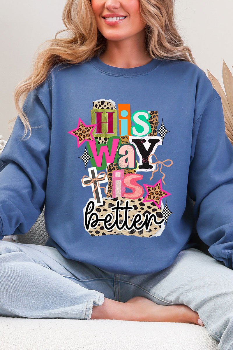 Bold His Way Is Better Heavy - weight Crew Sweatshirt - Wholesale Accessory Market