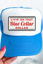Blue Collar Dollar Otto Neon Blue with White Foam Front Trucker Hat - Wholesale Accessory Market