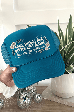 Some Things Are Better Left Alone Otto Foam Front Trucker Hat - Wholesale Accessory Market