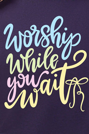 Worship While You Wait Short Sleeve Relaxed Fit T-Shirt - Wholesale Accessory Market