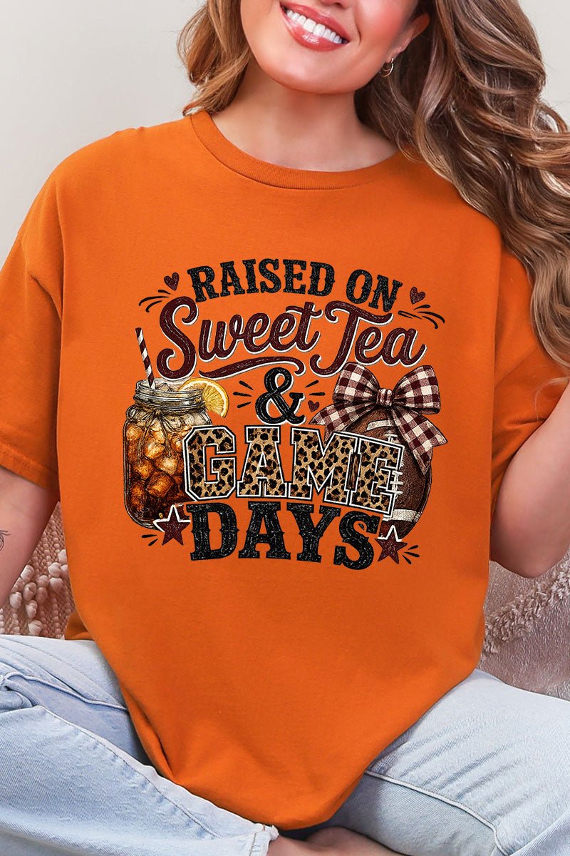 Raised On Sweet Tea & Game Days Short Sleeve Relaxed Fit T-Shirt - Wholesale Accessory Market