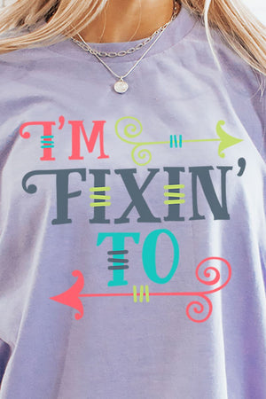 Fixin' To Short Sleeve Relaxed Fit T-Shirt - Wholesale Accessory Market