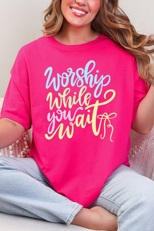 Worship While You Wait Short Sleeve Relaxed Fit T-Shirt - Wholesale Accessory Market