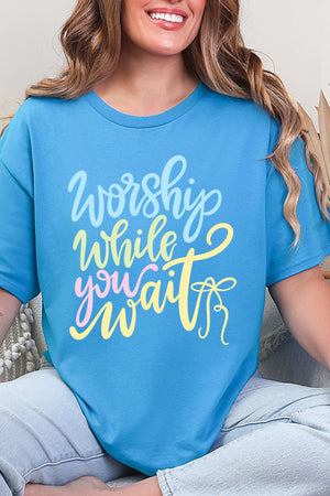 Worship While You Wait Short Sleeve Relaxed Fit T-Shirt - Wholesale Accessory Market