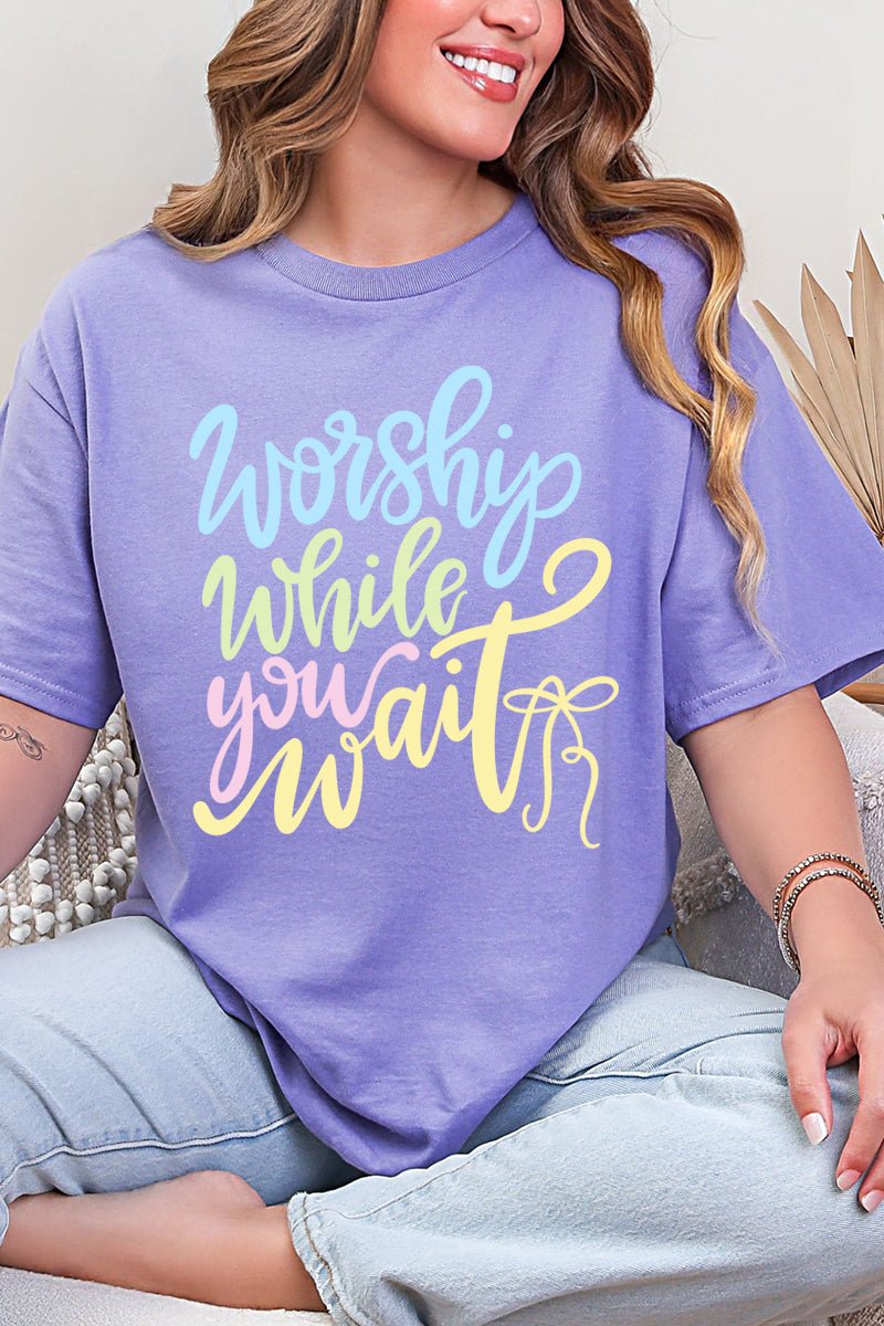 Worship While You Wait Short Sleeve Relaxed Fit T-Shirt - Wholesale Accessory Market