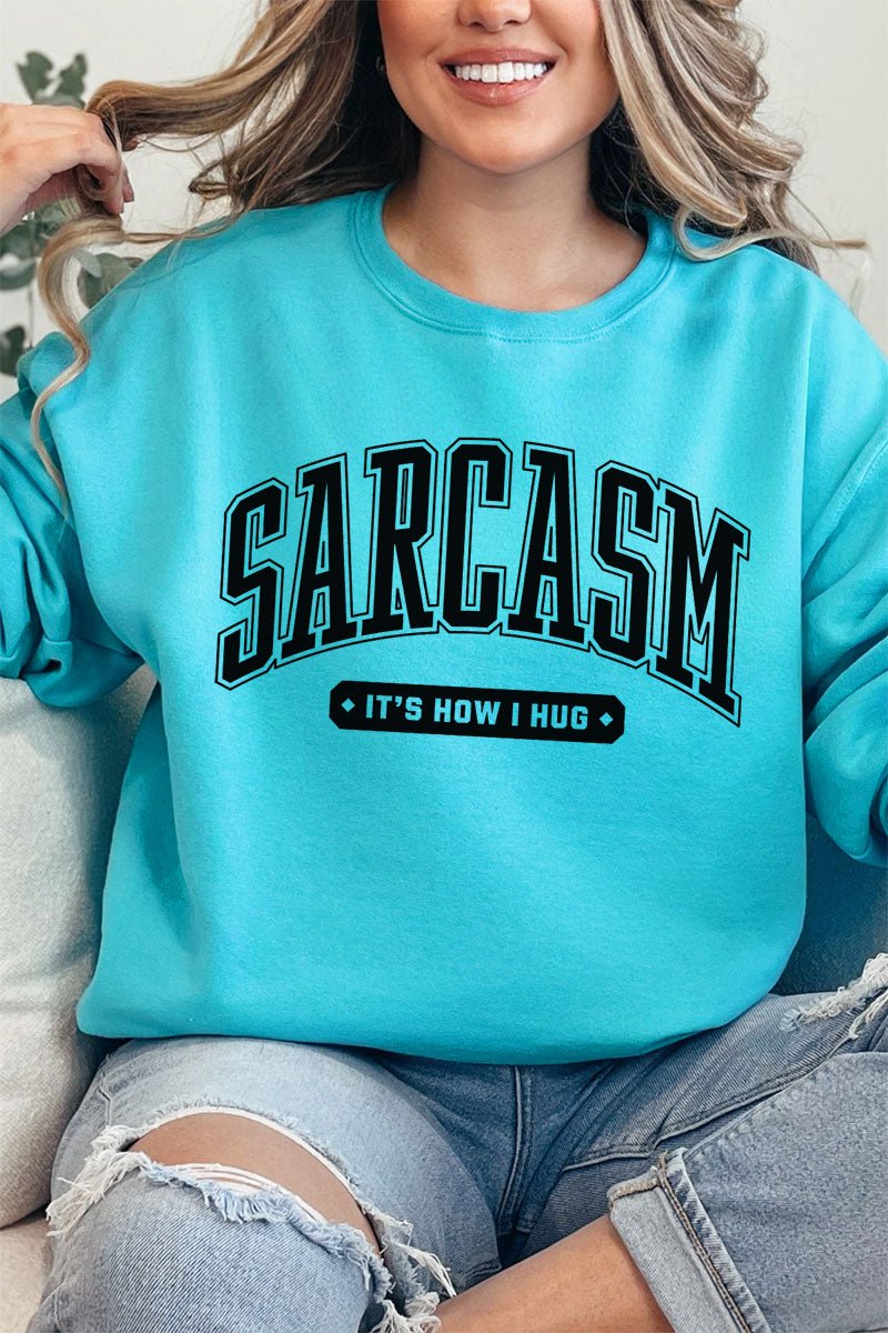 Sarcasm It's How I Hug Unisex NuBlend Crew Sweatshirt - Wholesale Accessory Market