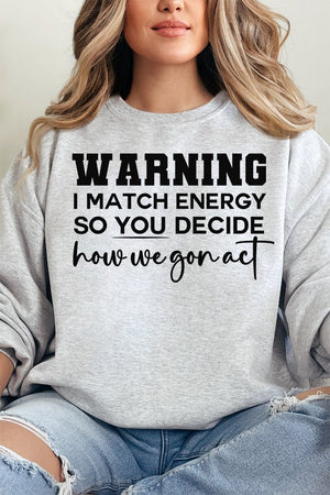 Warning I Match Energy Unisex NuBlend Crew Sweatshirt - Wholesale Accessory Market