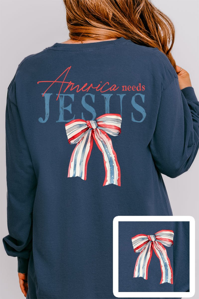America Needs Jesus Front & Back Design Comfort Colors Heavyweight Long T-Shirt - Wholesale Accessory Market