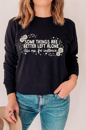 Some Things Are Better Left Alone Comfort Colors Heavyweight Long T-Shirt - Wholesale Accessory Market