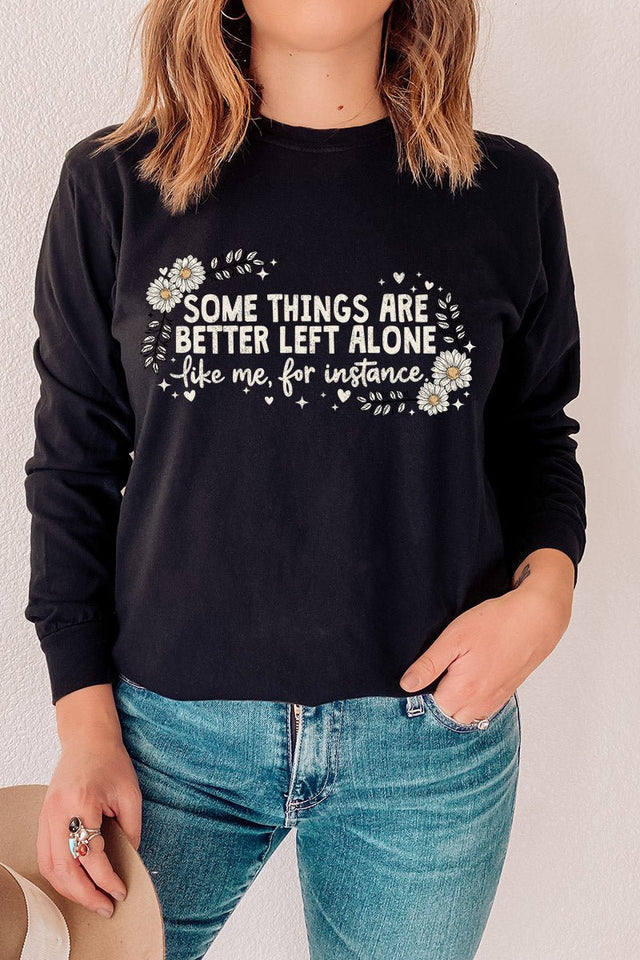 Some Things Are Better Left Alone Comfort Colors Heavyweight Long T-Shirt - Wholesale Accessory Market