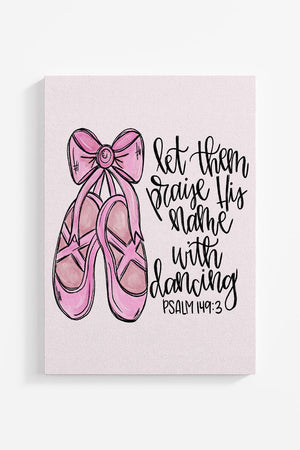 Praising In Pointe Ready To Frame Canvas Print - Wholesale Accessory Market