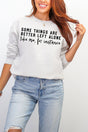 Better Left Alone Ecosmart Crewneck Sweatshirt - Wholesale Accessory Market