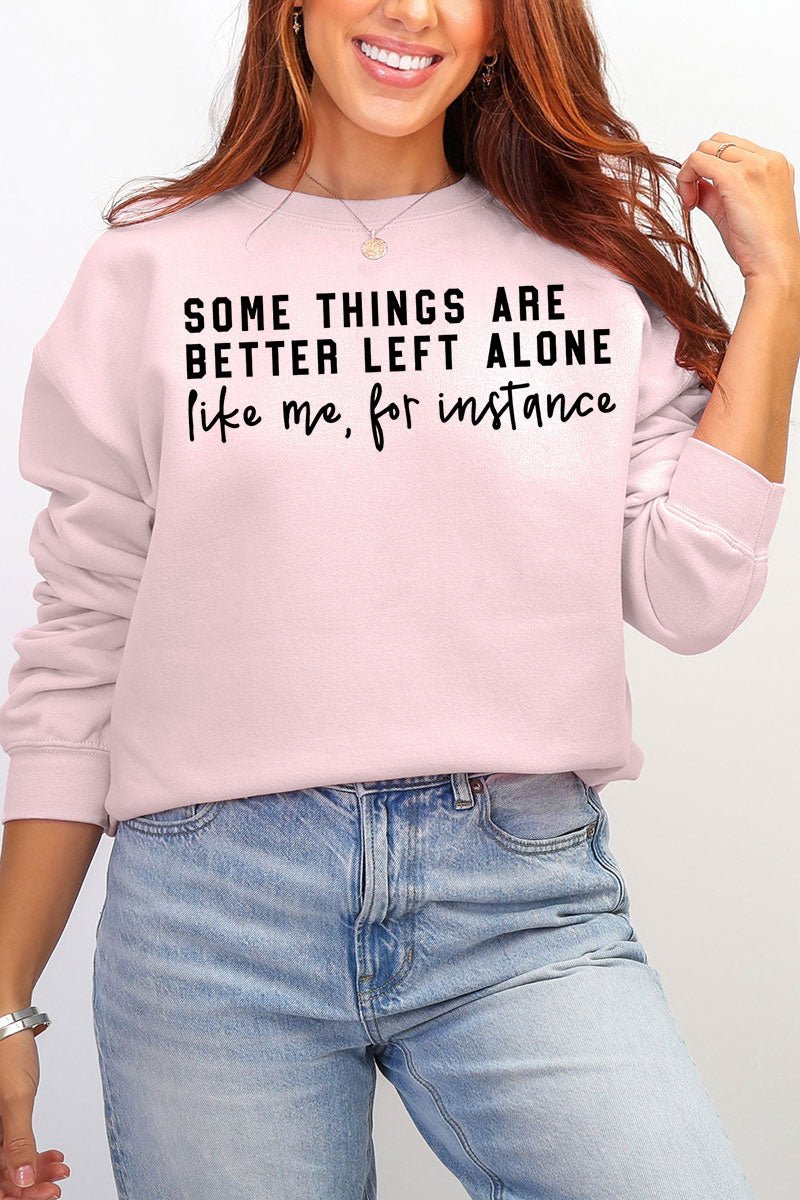 Better Left Alone Ecosmart Crewneck Sweatshirt - Wholesale Accessory Market