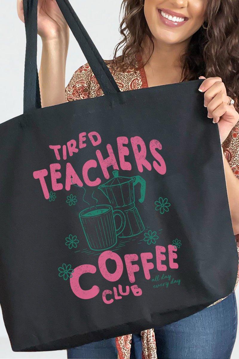 Tired Teachers Coffee Club Canvas Jumbo Tote - Wholesale Accessory Market