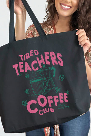 Tired Teachers Coffee Club Canvas Jumbo Tote - Wholesale Accessory Market