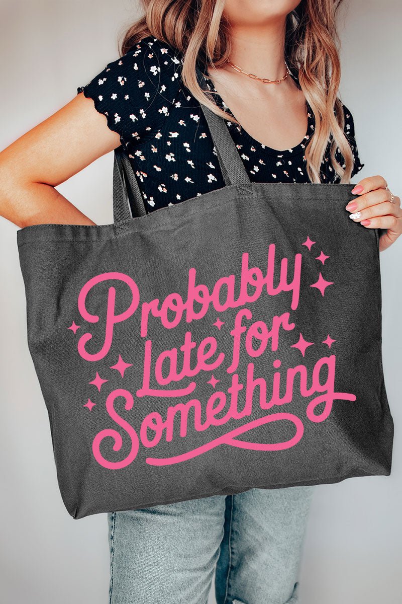 Pink Probably Late For Something Canvas Jumbo Tote - Wholesale Accessory Market