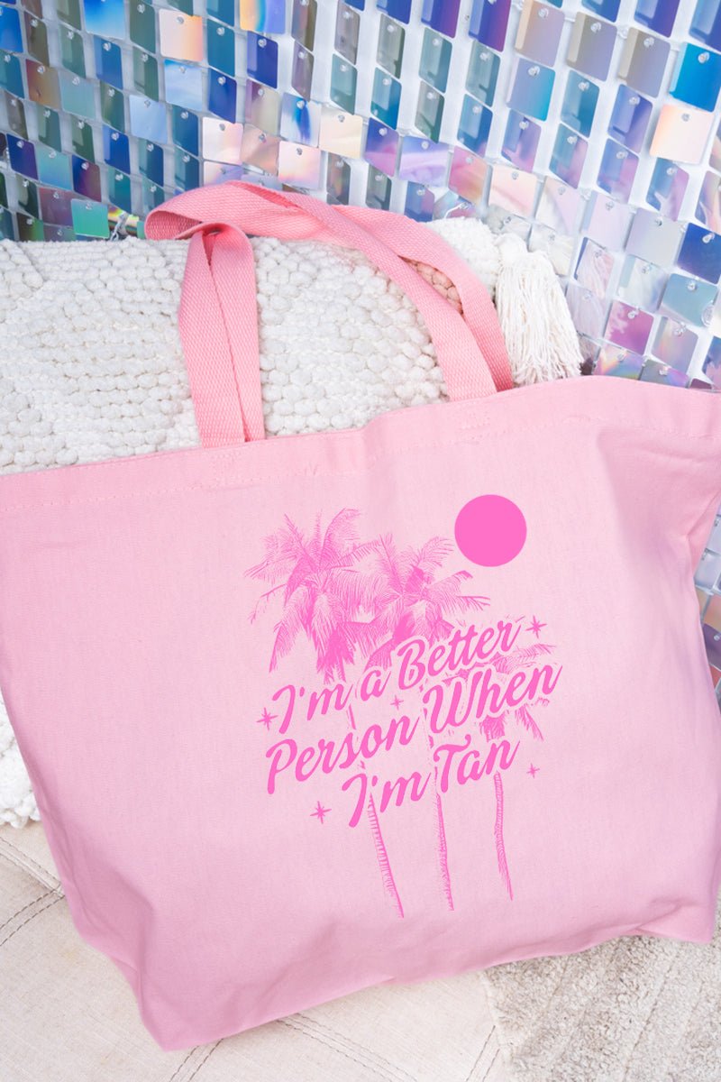 Better Person When I'm Tan Canvas Jumbo Tote - Wholesale Accessory Market