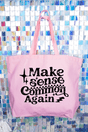 Common Sense Canvas Jumbo Tote - Wholesale Accessory Market