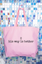 His Way Is Better Canvas Jumbo Tote - Wholesale Accessory Market