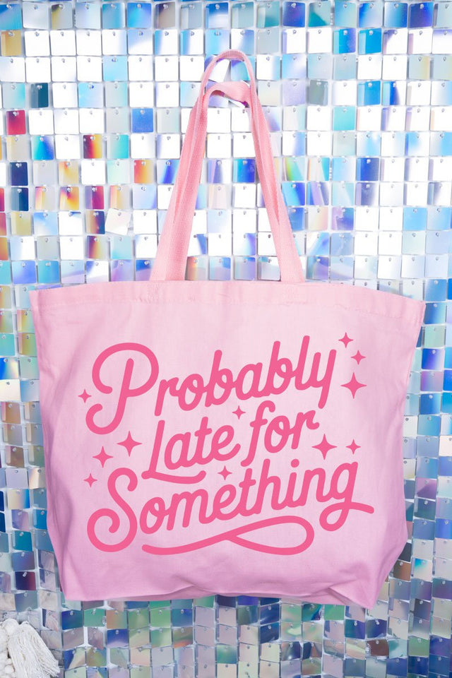 Pink Probably Late For Something Canvas Jumbo Tote - Wholesale Accessory Market