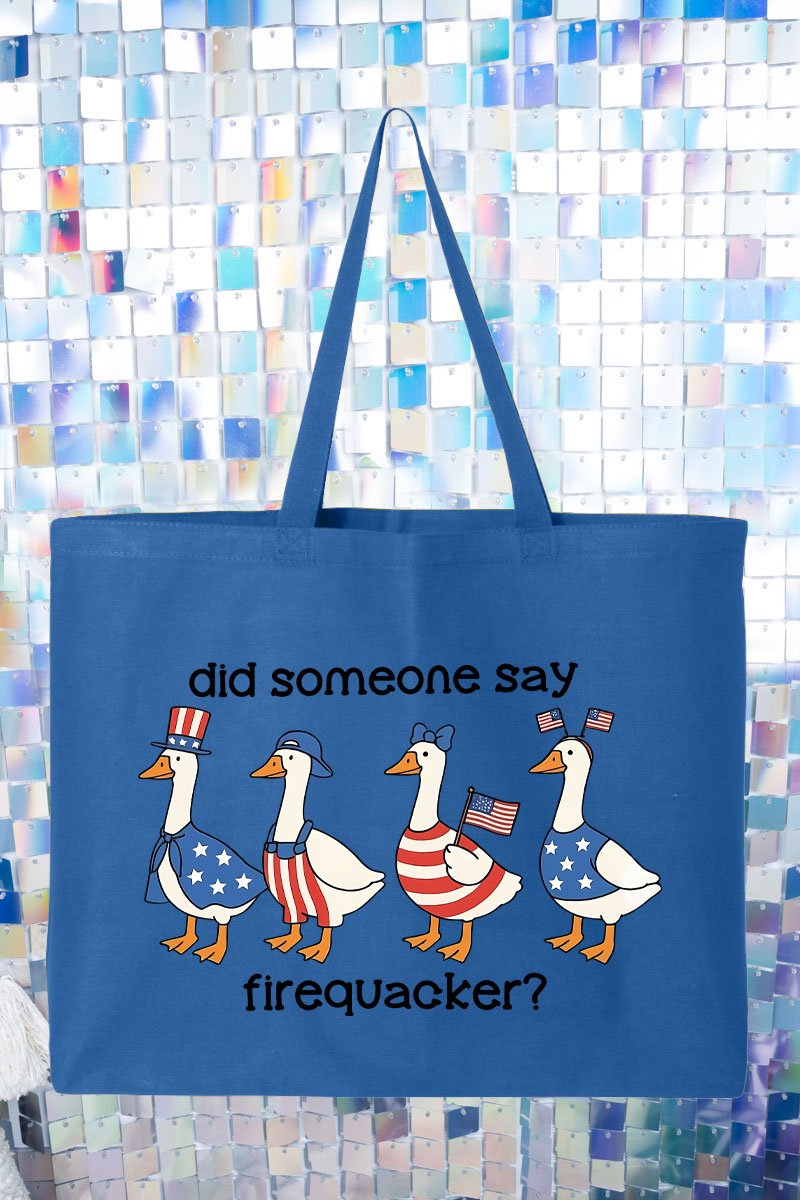 Did Someone Say Firequacker? Canvas Jumbo Tote - Wholesale Accessory Market