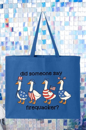 Did Someone Say Firequacker? Canvas Jumbo Tote - Wholesale Accessory Market