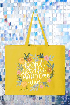 Don't Let The Hard Days Win Canvas Jumbo Tote - Wholesale Accessory Market