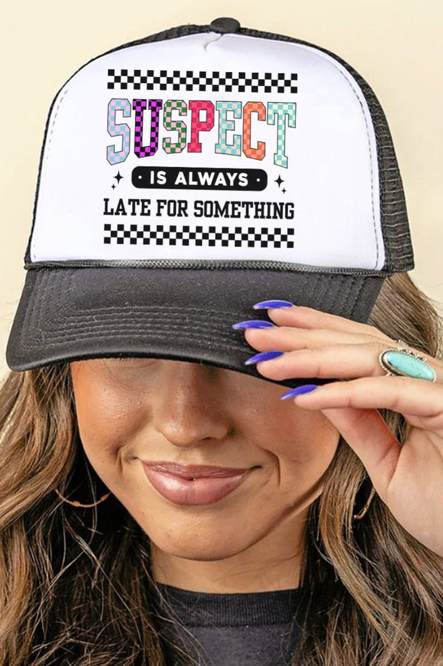 Suspect Is Always Late Foam Mesh Back Trucker Cap - Wholesale Accessory Market