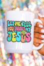 Bubble Tell You About My Jesus Ceramic Mug - Wholesale Accessory Market