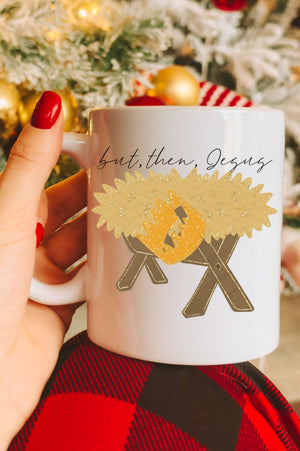 But Then Jesus Ceramic Mug - Wholesale Accessory Market