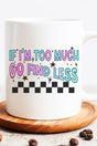 Go Find Less Ceramic Mug - Wholesale Accessory Market