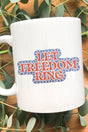Let Freedom Ring Ceramic Mug - Wholesale Accessory Market