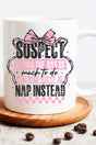 Suspect Naps Instead Ceramic Mug - Wholesale Accessory Market