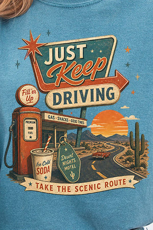 Just Keep Driving Ready To Press DTF Transfer - Wholesale Accessory Market